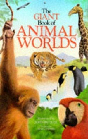 The Giant Book of Animal Worlds (Giant Books)