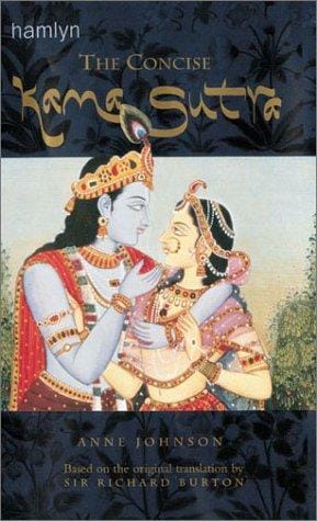 The Concise Kama Sutra: Based on the Original Translation by Sir Richard Burton