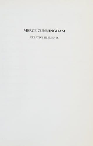 Merce Cunningham: creative elements