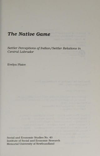 The native game: settler perceptions of Indian/settler relations in central Labrador