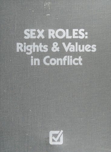 Sex roles: rights & values in conflict