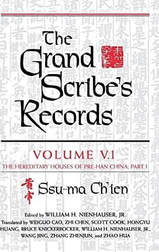 The grand scribe's records, vol. 1: The hereditary houses of pre-Han China. Part 1