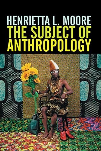 The subject of anthropology: gender, symbolism and psychoanalysis