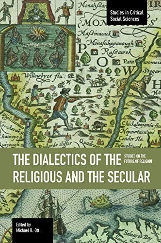 Dialectics of the Religious and the Secular: Studies on the Future of Religion