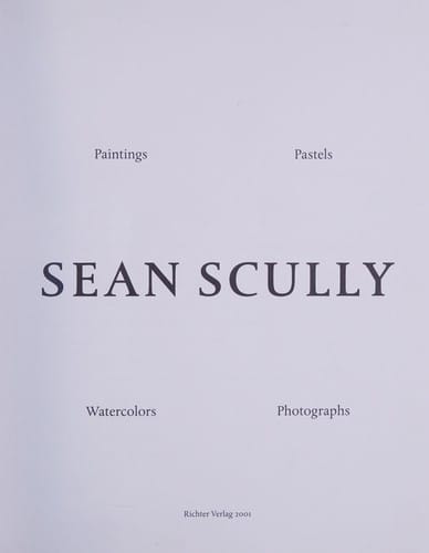 Sean Scully: Painting, Watercolors, Photographs