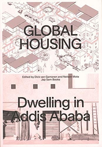 Global housing: dwelling in Addis Ababa