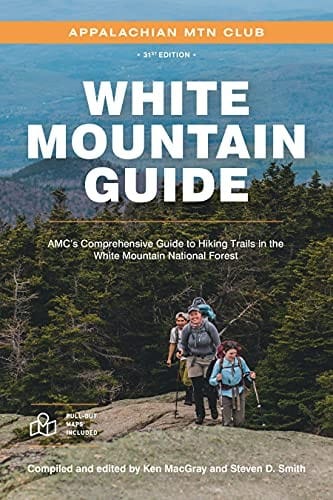 White Mountain Guide: AMC's Comprehensive Guide to Hiking Trails in the White Mountain National Forest
