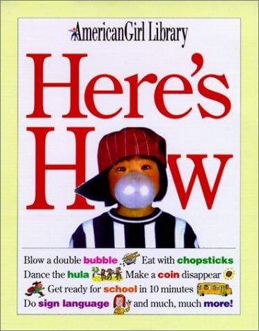 Here's How (American Girl Library)
