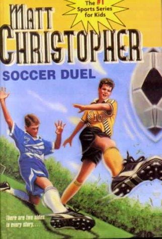 Soccer Duel (Matt Christopher)