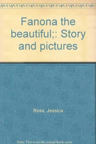 Fanona the beautiful: story and pictures.