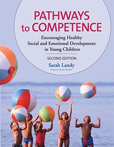Pathways to competence: encouraging healthy social and emotional development in young children