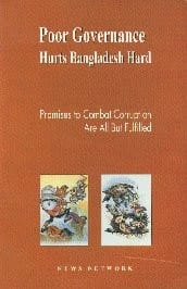 Poor governance hurts Bangladesh hard: promises to combat corruption are all but fulfilled