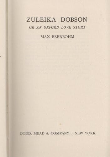 Zuleika Dobson: or, AnOxford love story