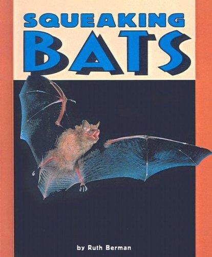 Squeaking Bats (Pull Ahead Books)