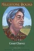 Cesar Chavez: A Hero for Everyone (Milestone Books)