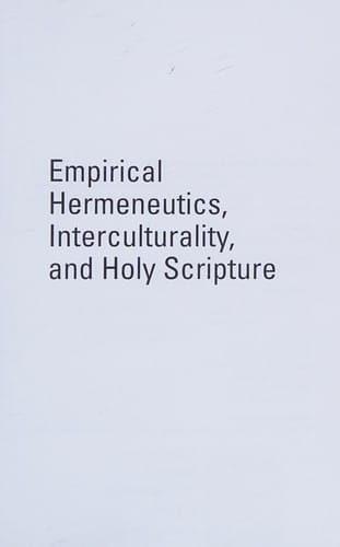 Empirical hermeneutics, interculturality, and Holy Scripture