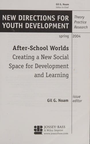 After-school worlds: creating a new social space for development and learning