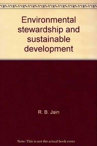 Environmental stewardship and sustainable development