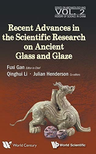 Recent advances in the scientific research on ancient glass and glaze