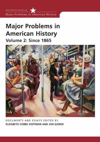 Major Problems in American History Since 1865 (Major Problems in American History)