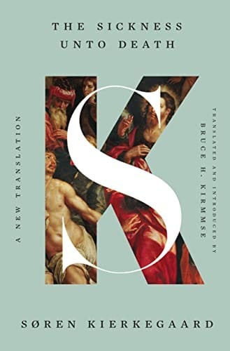 Sickness unto Death - a New Translation