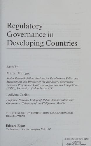REGULATORY GOVERNANCE IN DEVELOPING COUNTRIES; ED. BY MARTIN MINOGUE.