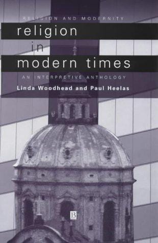 Religion in Modern Times: An Interpretive Anthology (Religion and Modernity)