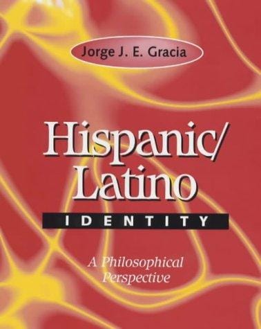Hispanic/Latino Identity: A Philosophical Perspective