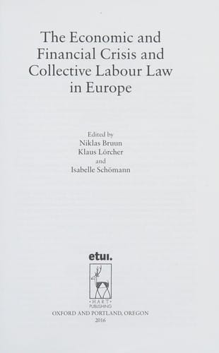Economic and Financial Crisis and Collective Labour Law in Europe