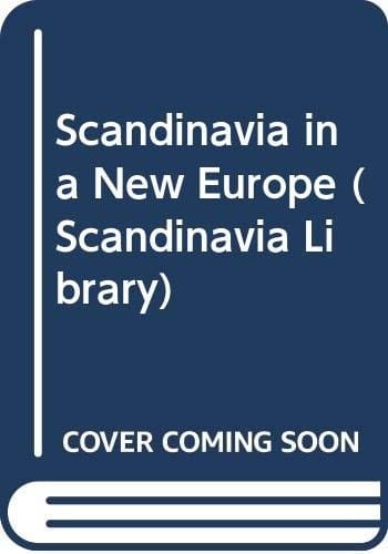 Scandinavia in a new Europe