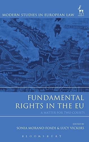 Fundamental Rights in the EU: A Matter for Two Courts
