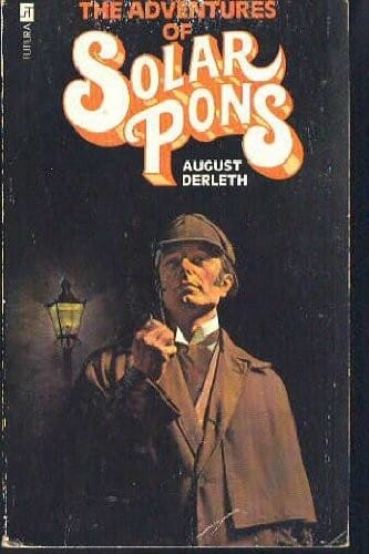 Regarding Sherlock Holmes: the adventures of Solar Pons