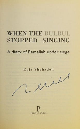 WHEN THE BULBUL STOPPED SINGING: A DIARY OF RAMALLAH UNDER SIEGE.