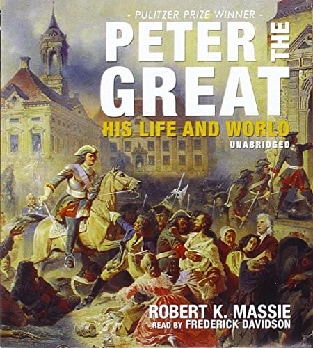 Peter the Great: His Life and World