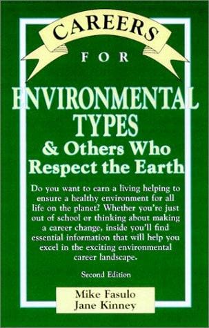 Careers for environmental types & others who respect the Earth
