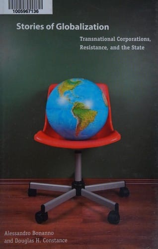 Stories of globalization: transnational corporations, resistance, and the state