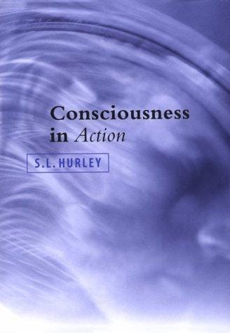 Consciousness in action