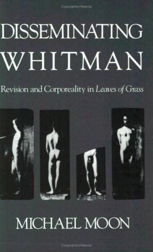 Disseminating Whitman: Revision and Corporeality in Leaves of Grass