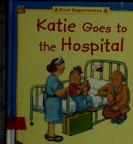 Katie goes to the hospital