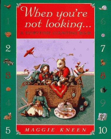 When you're not looking: a storytime counting book