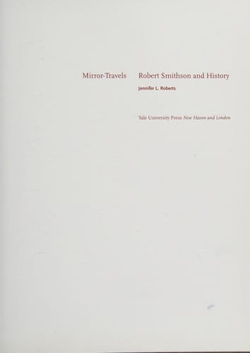 Mirror-travels: Robert Smithson and history