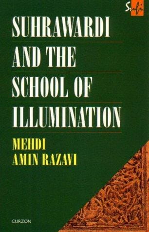 Suhrawardi and the school of illumination