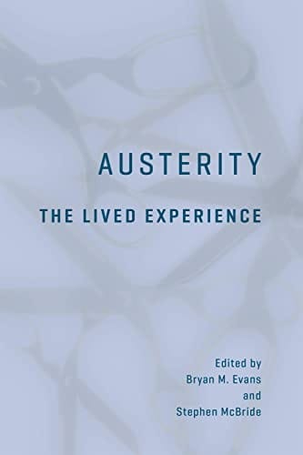 Austerity: The Lived Experience