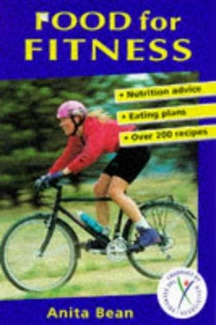 Food for Fitness: Nutrition Guide, Eating Plans, over 200 Recipes (Nutrition & Fitness)