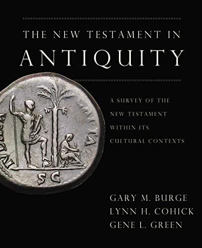 The New Testament in Antiquity: A Survey of the New Testament Within Its Cultural Contexts