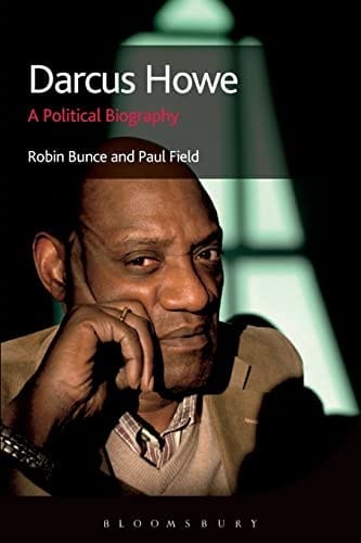 Darcus Howe: A Political Biography