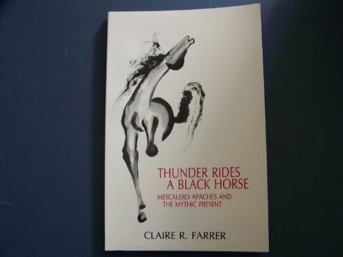 Thunder rides a black horse: Mescalero Apaches and the mythic present