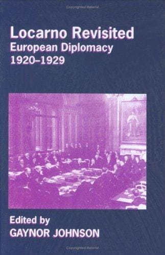 Locarno revisited: European diplomacy, 1920-1929