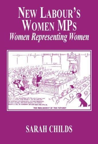 New Labour's Women MP's: Women Representing Women