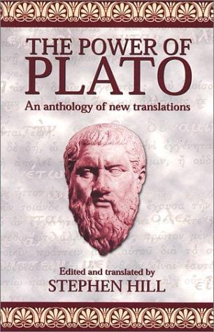 Power of Plato: An Anthology of New Translations